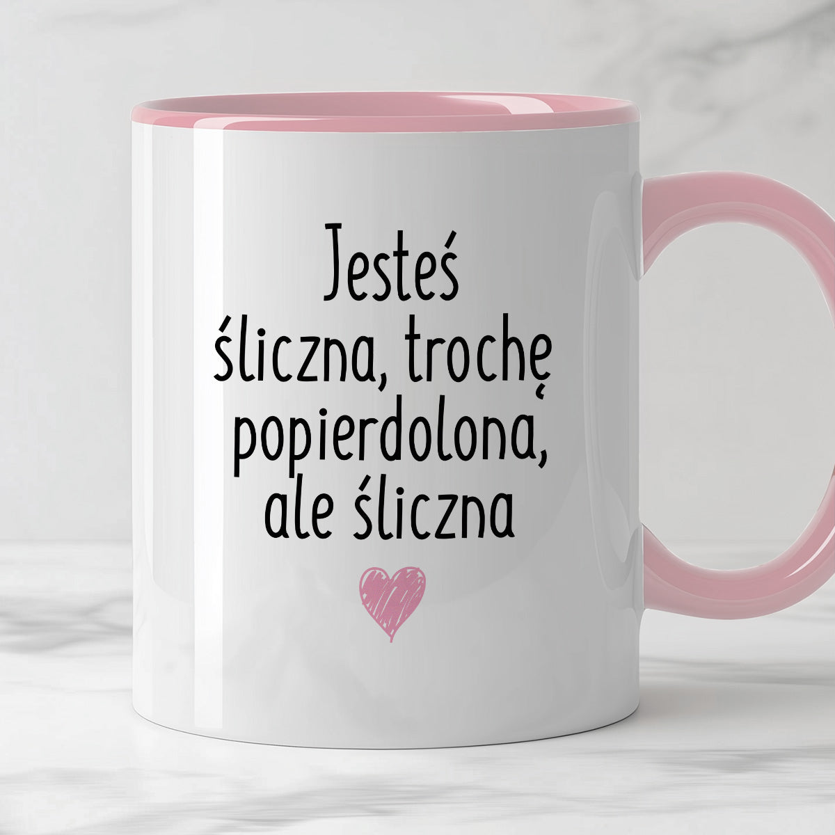 Kubek z nadrukiem "Jesteś śliczna, trochę popierdolona, ale śliczna <3"