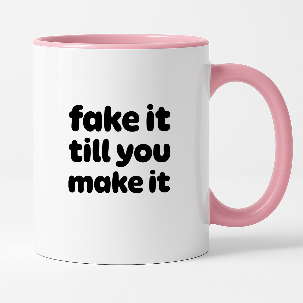 Kubek z nadrukiem - "fake it till you make it"