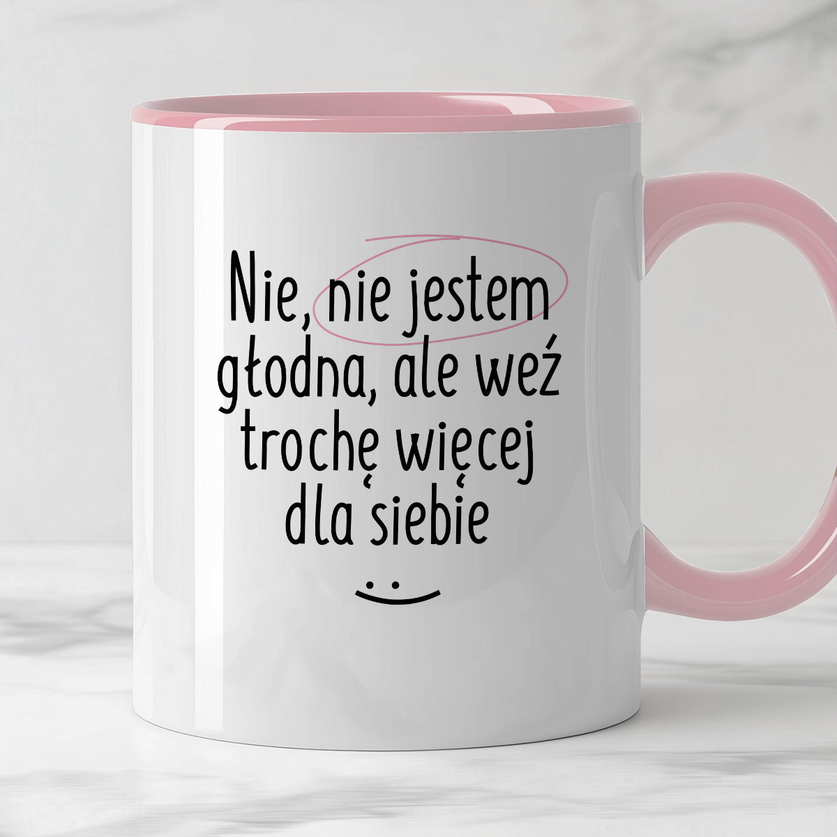 Kubek z nadrukiem "Nie jestem głodna, ale weź trochę więcej dla siebie"