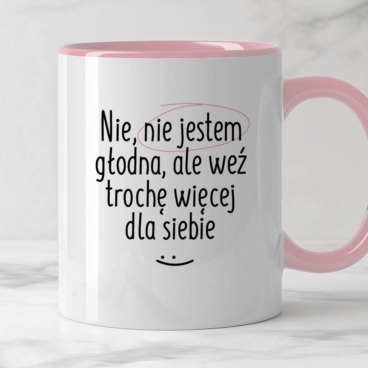 Kubek z nadrukiem "Nie jestem głodna, ale weź trochę więcej dla siebie