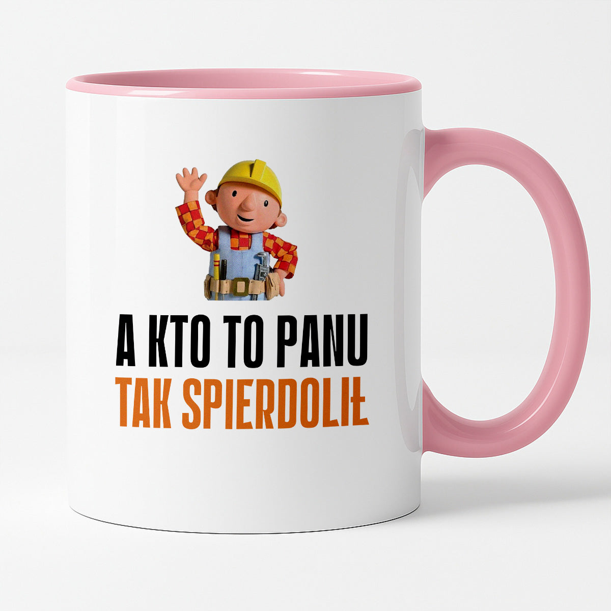 Kubek z nadrukiem "A kto to Panu tak spierdolił"