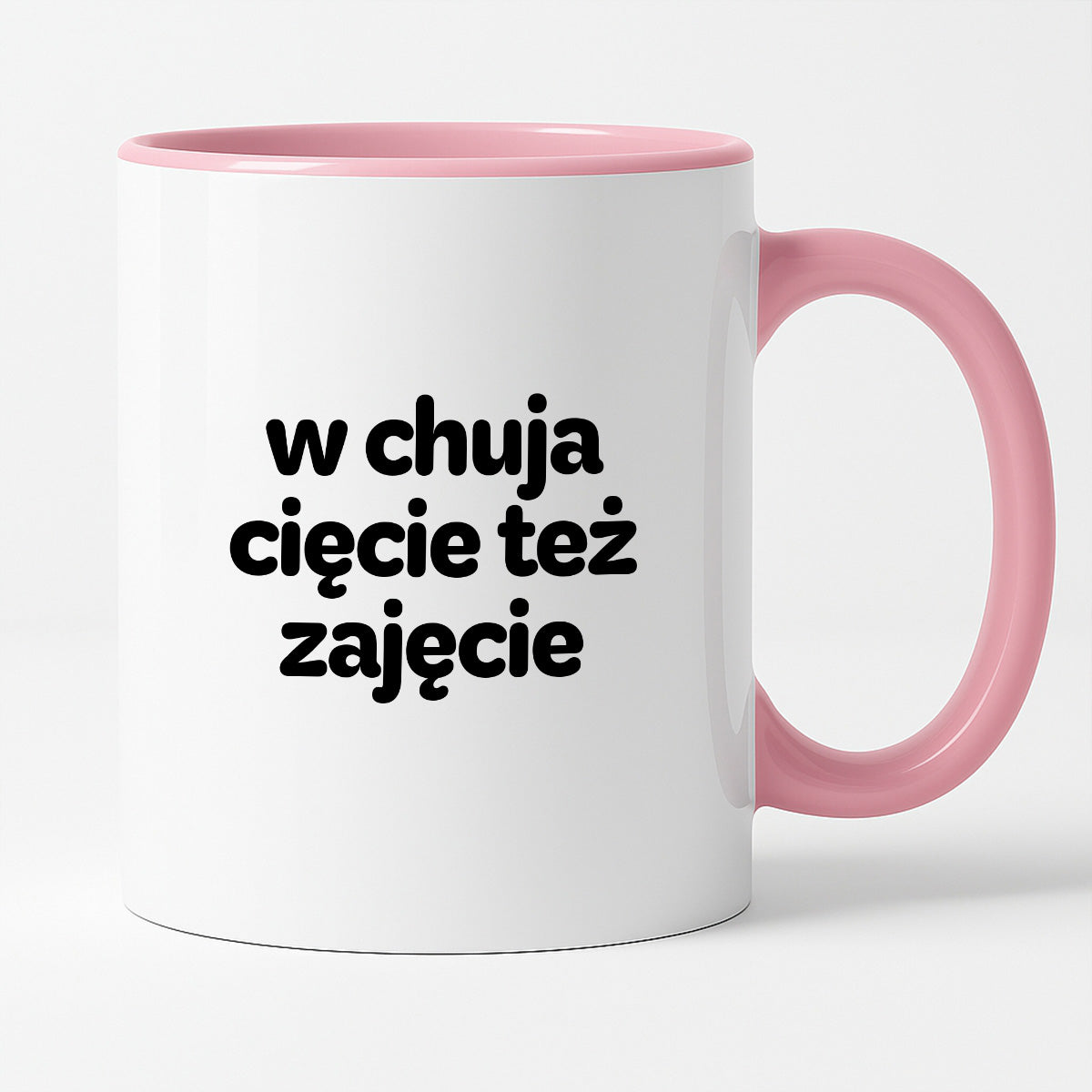 Kubek z nadrukiem - "w chuja cięcie też zajęcie"