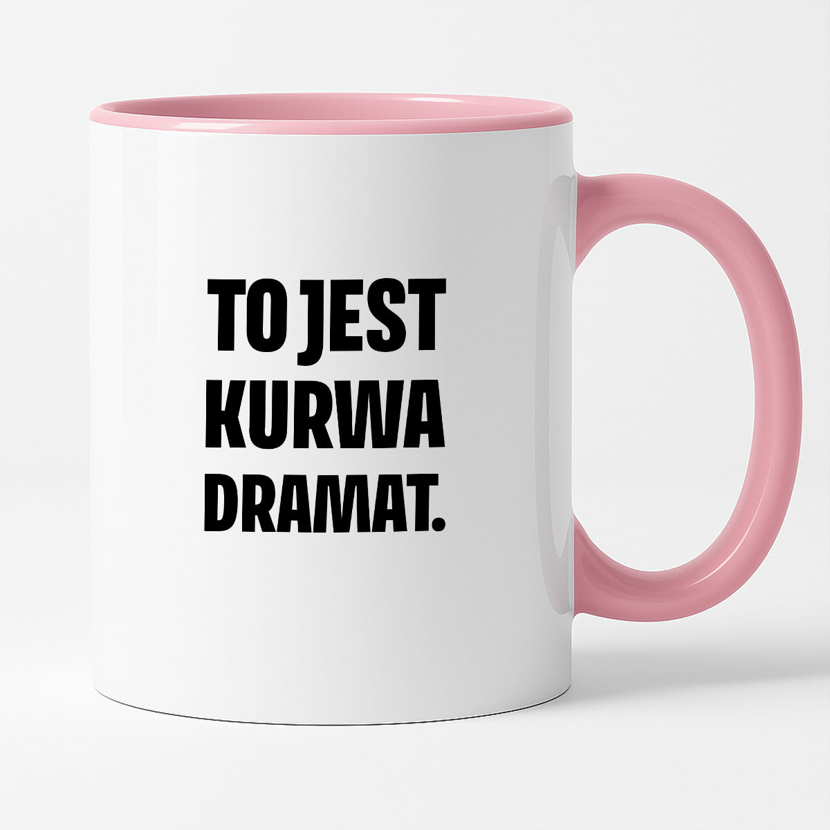 Kubek z nadrukiem - "To jest kurwa dramat"