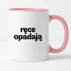 Kubek z nadrukiem - "ręce opadają"