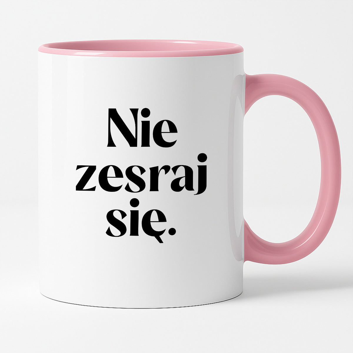 Kubek z nadrukiem "Nie zesraj się!"
