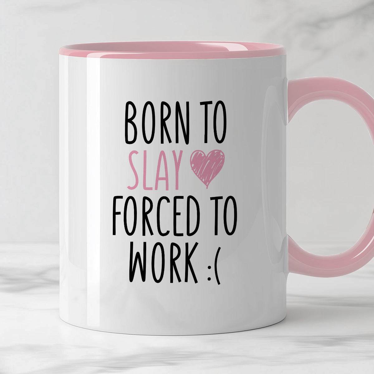 Kubek z nadrukiem "Born to slay forced to work" FB