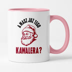 Kubek świąteczny z Mikołajem "A masz już tego kawalera?"