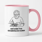 Kubek dla Babci / Dziadka - "Może ja Ci dam tych gołąbków do słoika"