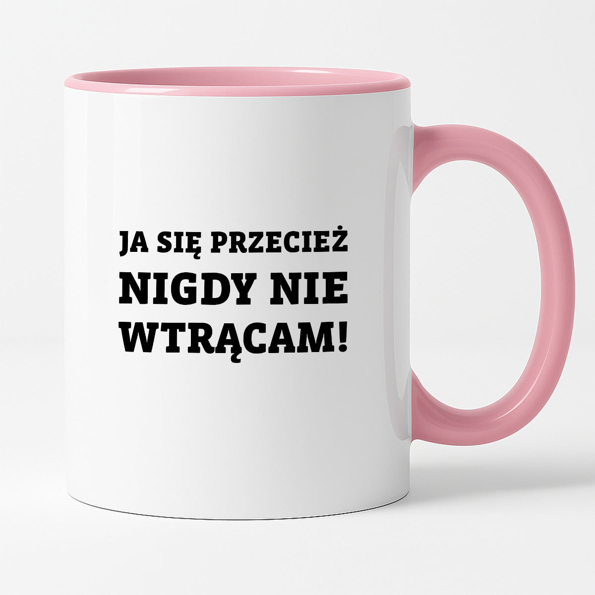 Kubek z nadrukiem - "Ja się przecież nigdy nie wtrącam"