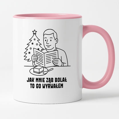 Kubek świąteczny z cytatem TATY - "Jak mnie ząb bolał, to go wyrwałem"
