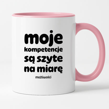 Kubek z nadrukiem "moje komeptencje są szyte na miarę"