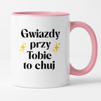 Kubek z nadrukiem "Gwiazdy przy Tobie to chuj"