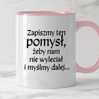 Kubek z nadrukiem "Zapiszmy ten pomysł i myślmy dalej" v2