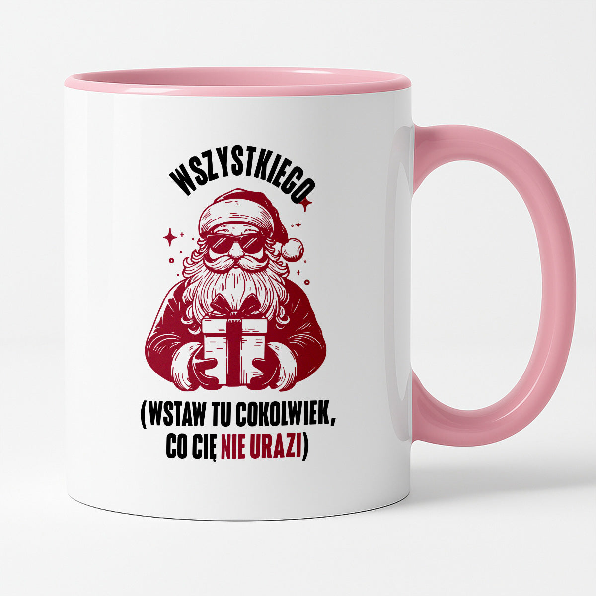 Kubek świąteczny z Mikołajem - "Wszystkiego (wstaw tu cokolwiek, co Cię nie urazi)
