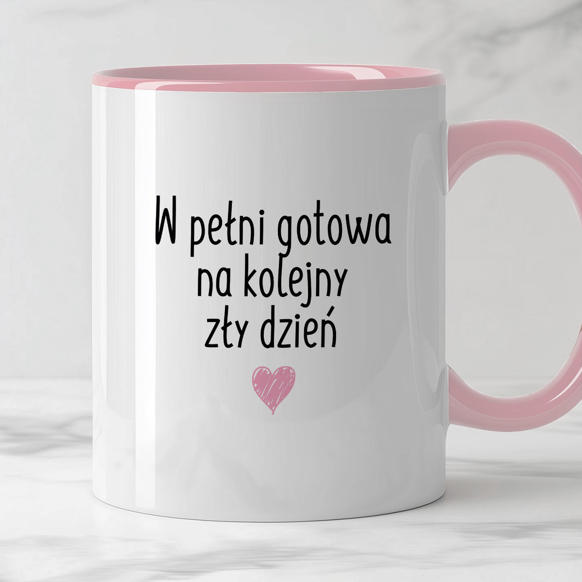 Kubek z nadrukiem "W pełni gotowa na kolejny zły dzień"