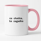 Kubek z nadrukiem "co chatka, to zagadka"