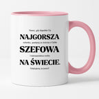 Kubek z nadrukiem - "NAJGORSZA SZEFOWA NA ŚWIECIE (ale jednak nie 🥰)"