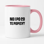 Kubek z nadrukiem - "No i po co te popisy?"