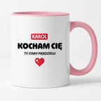 Kubek spersonalizowany z IMIENIEM "Kocham Cię STARY PIERDZIELU II"