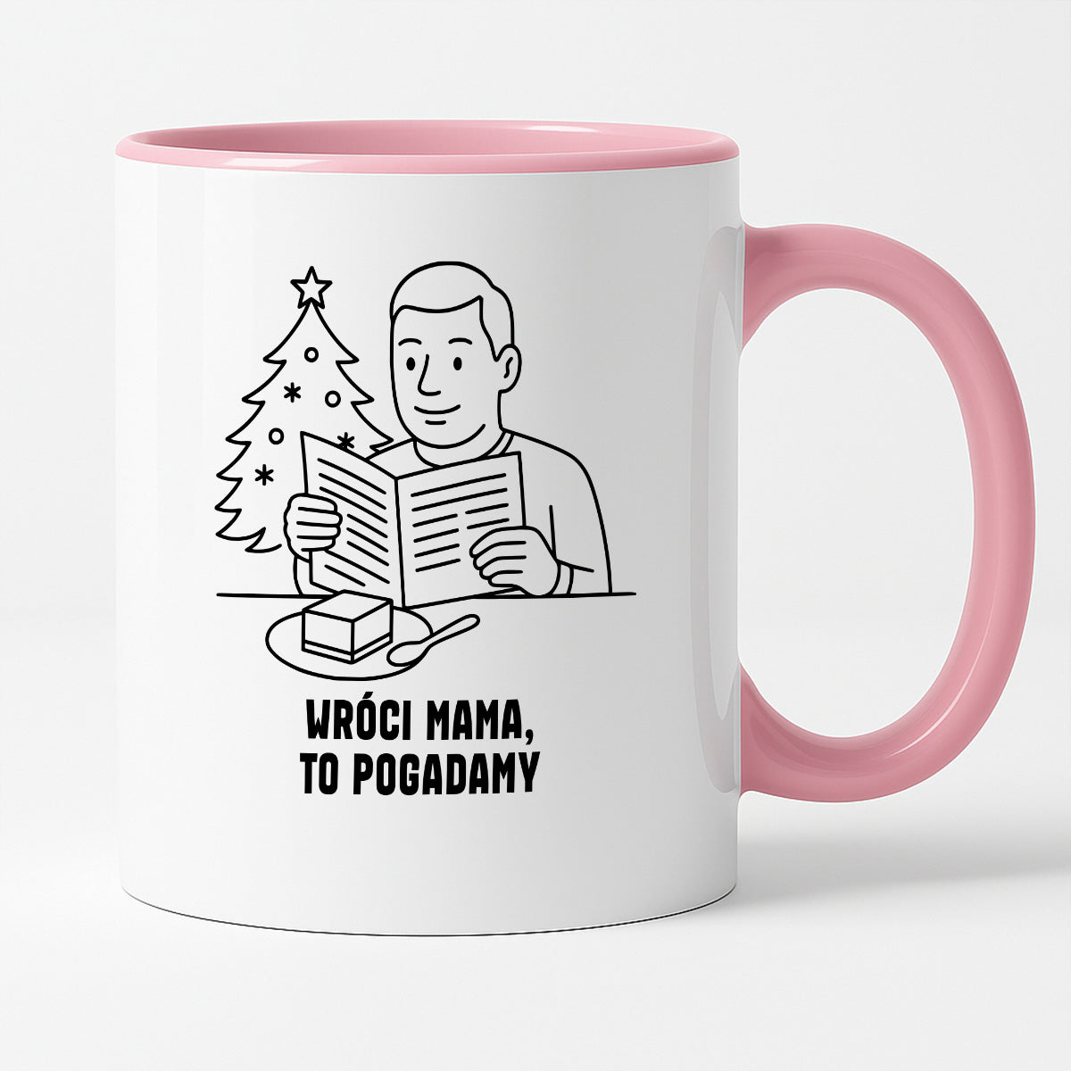 Kubek świąteczny z cytatem TATY - "Wróci mama, to pogadamy"