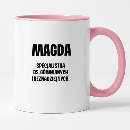 Kubek z IMIENIEM - "Specjalistka ds. gównianych i beznadziejnych"