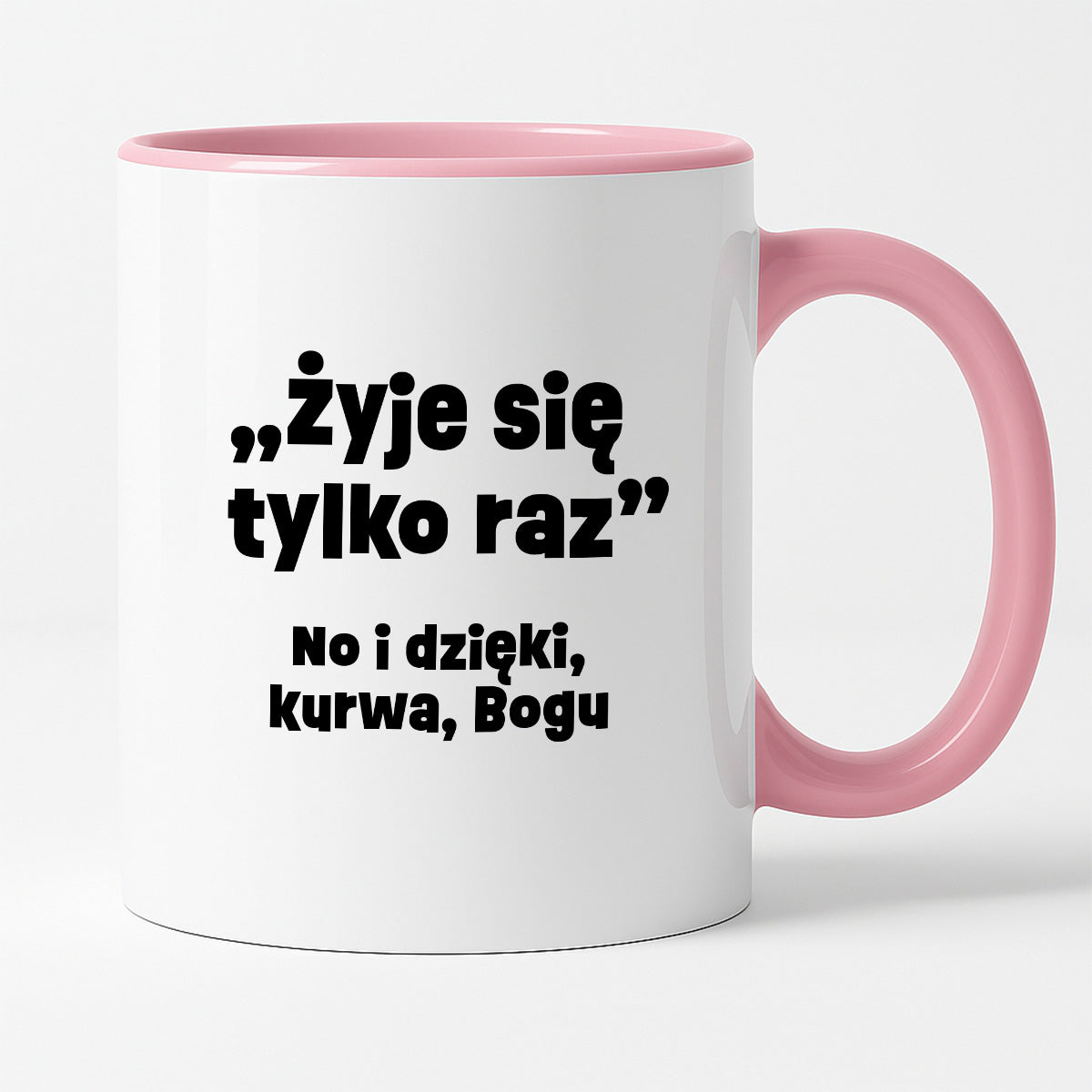 Kubek z nadrukiem "żyje się tylko raz"