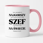 Kubek z nadrukiem - "NAJGORSZY SZEF NA ŚWIECIE (ale jednak nie 🥰)"