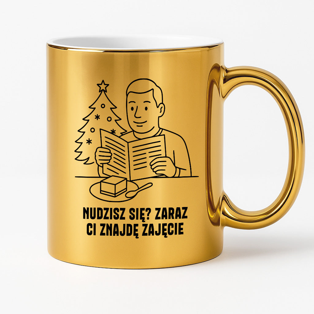 Kubek świąteczny z cytatem TATY - "Nudzisz się? Zaraz Ci znajdę zajęcie"