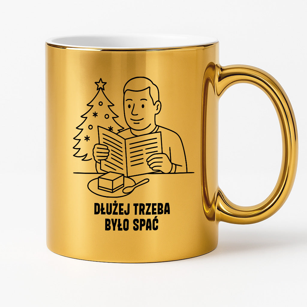 Kubek świąteczny z cytatem TATY - "Dłużej trzeba było spać"