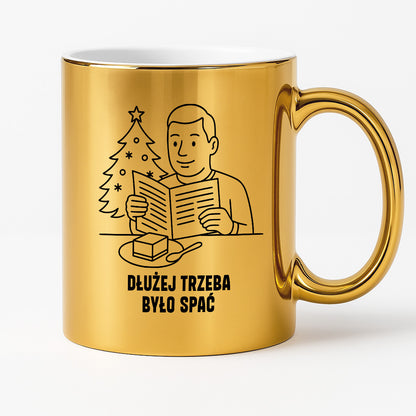 Kubek świąteczny z cytatem TATY - "Dłużej trzeba było spać"