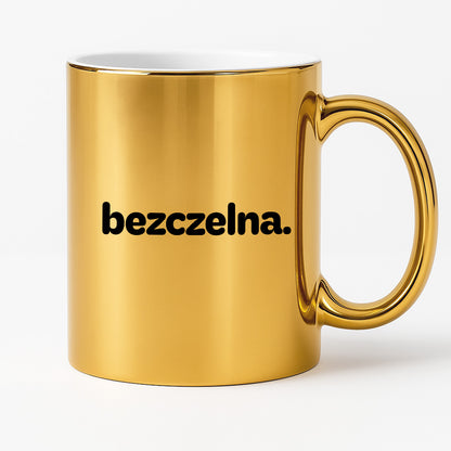 Kubek z nadrukiem - "bezczelny."