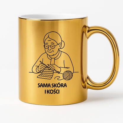 Kubek dla Babci / Dziadka - "Sama skóra i kości"