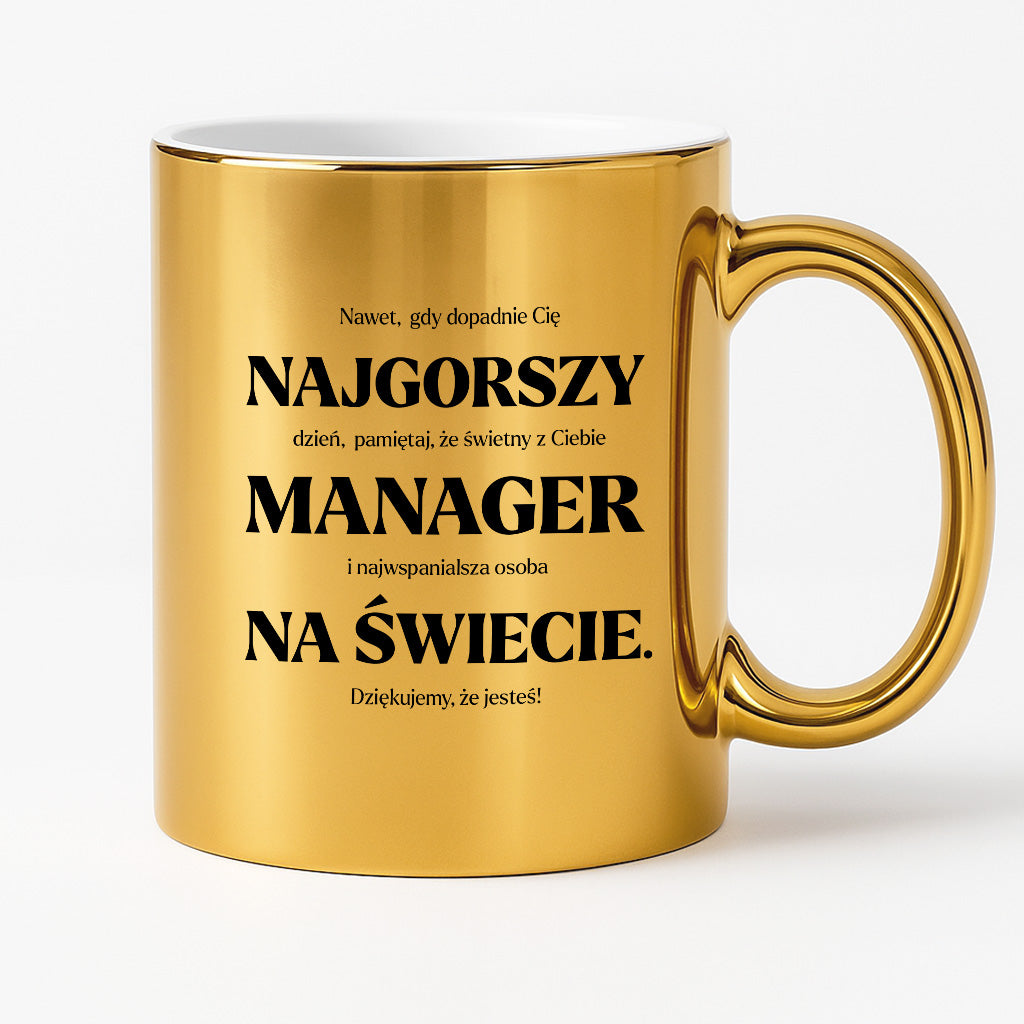 Kubek z nadrukiem - "NAJGORSZY MANAGER NA ŚWIECIE (ale jednak nie 🥰)"