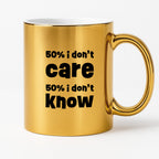 Kubek z nadrukiem "50% i don't care 50% i don't know"