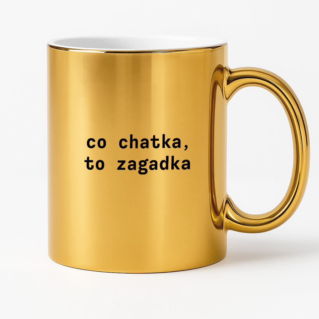 Kubek z nadrukiem "co chatka, to zagadka"