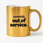 Kubek z nadrukiem - "currently out of service"