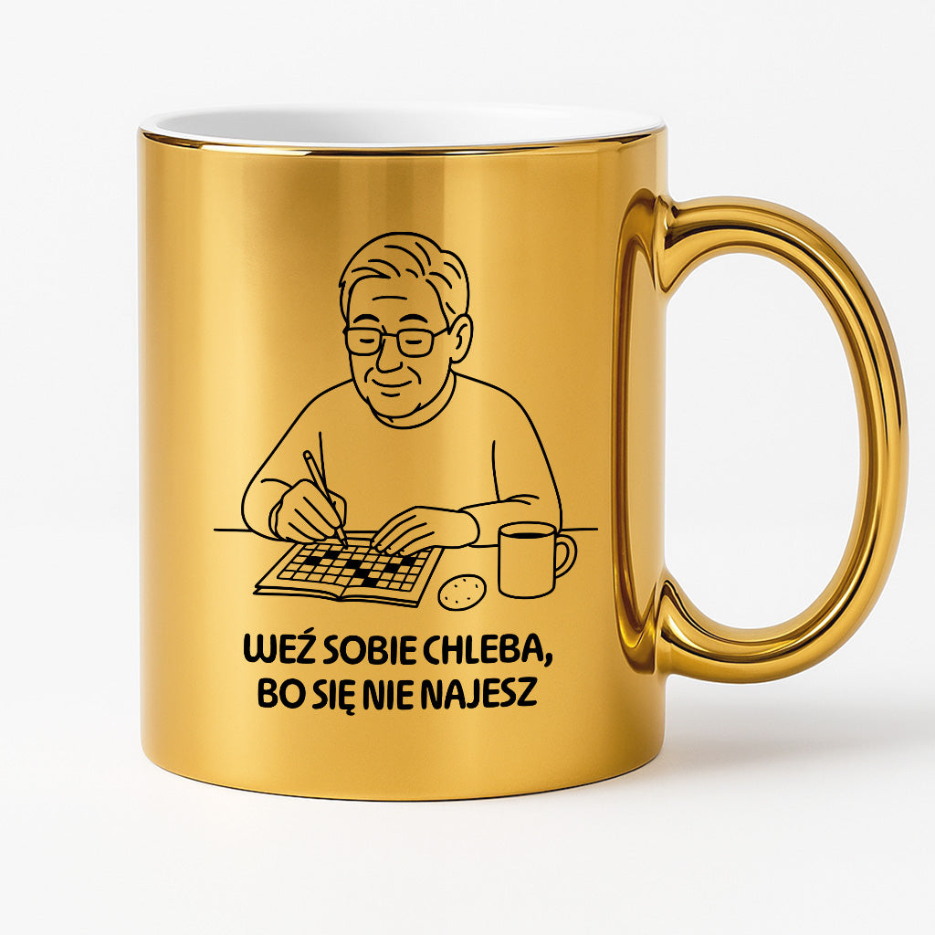 Kubek dla Babci / Dziadka - "Weź sobie chleba, bo się nie najesz"