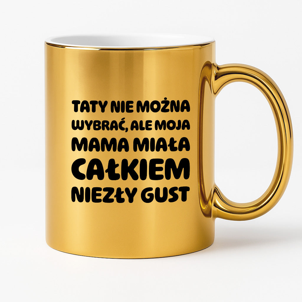 Kubek z nadrukiem - "Taty nie można wybrać"