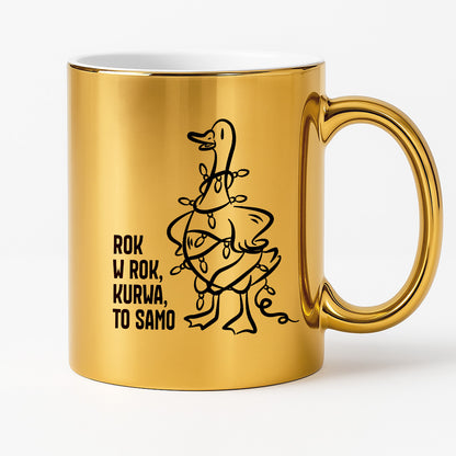 Kubek świąteczny z GĄSKĄ - "ROK W ROK, KURWA, TO SAMO"