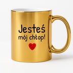 Kubek z nadrukiem - "Jesteś mój chłop!"