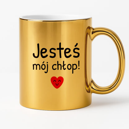Kubek z nadrukiem - "Jesteś mój chłop!"