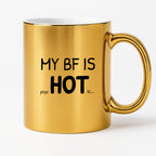 Kubek z nadrukiem - "MY BF IS psycHOTic..."