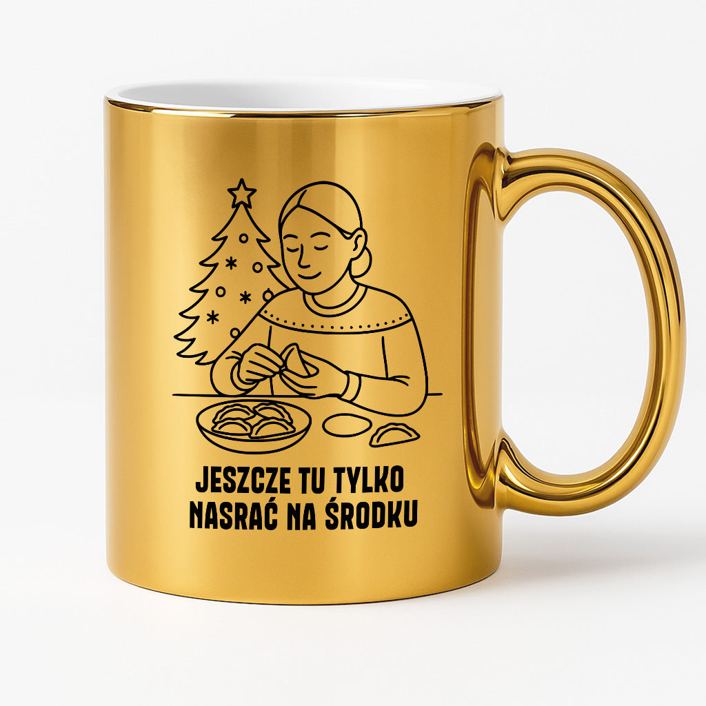 Kubek świąteczny z cytatem MAMY - "Jeszcze tu tylko nasrać na środku"