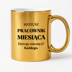Kubek z nadrukiem - "Pracownik miesiąca z imieniem"