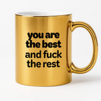 Kubek z nadrukiem - "you are the best and fuck the rest"