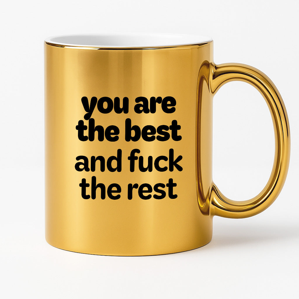 Kubek z nadrukiem - "you are the best and fuck the rest"