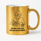 Kubek dla Babci / Dziadka - "Wyjmij łyżeczkę, bo oko wydłubiesz"
