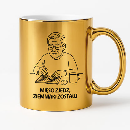 Kubek dla Babci / Dziadka - "Mięso zjedz, ziemniaki zostaw"