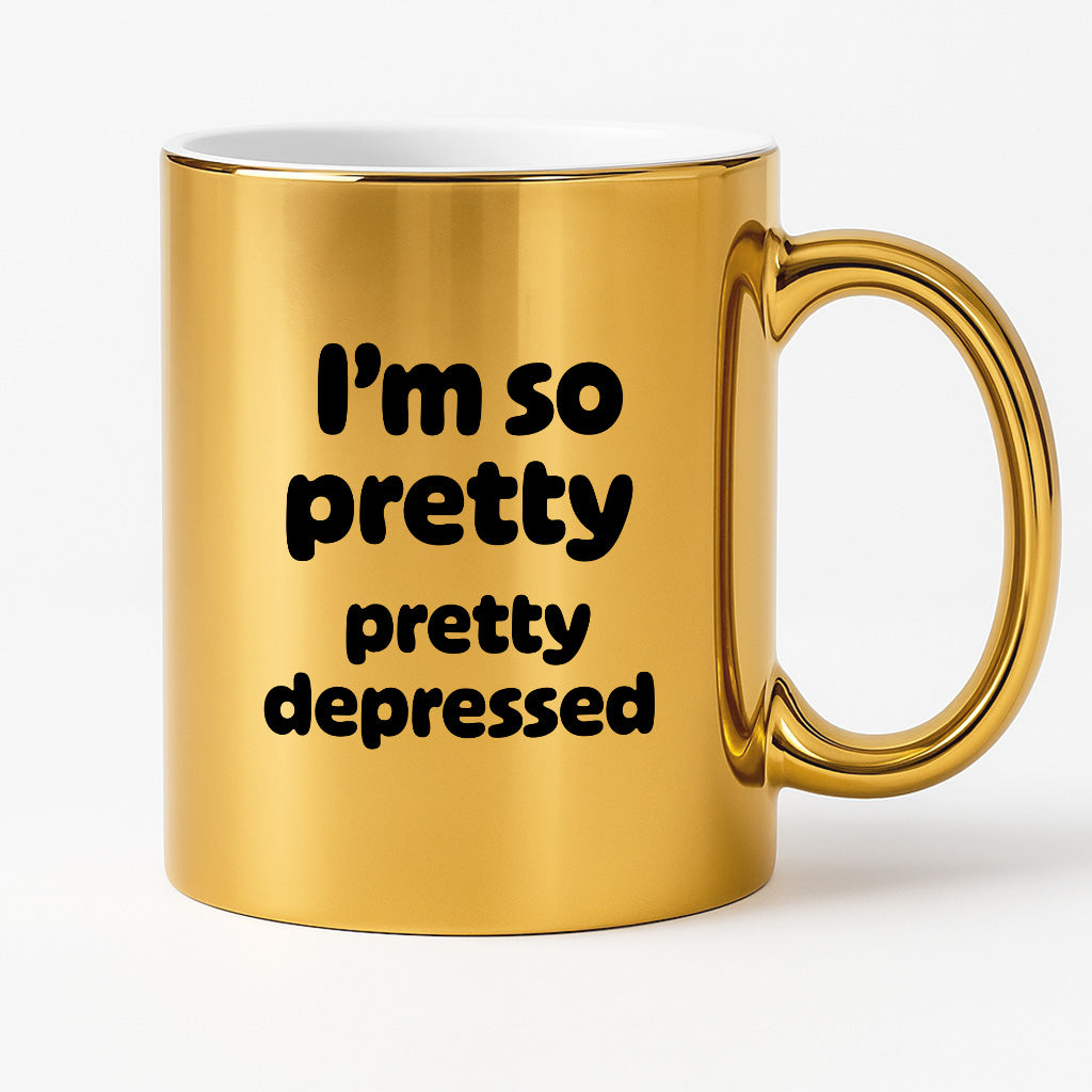 Kubek z nadrukiem - "I'm so pretty pretty depressed'