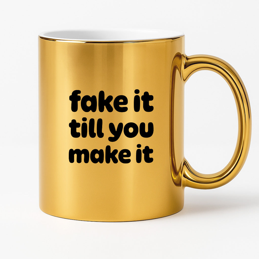 Kubek z nadrukiem - "fake it till you make it"